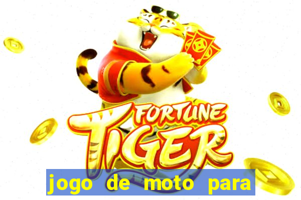 jogo de moto para dar grau